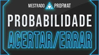 26 Questão resolvida Exame de Acesso Profmat ENA 2019 Probabilidade Binomial