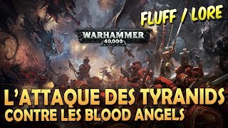 Fluff Lore WARHAMMER 40000 FR Blood Angels Contre Tyranids Eveil Psychique T3 Le Sang De Baal