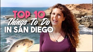 TOP 10 THINGS TO DO IN SAN DIEGO