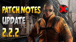 PATCH NOTES FOR UPDATE 2.2.2 - Rainbow Six Siege (Update Details)