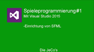 SFML | C++ Tutorial #1 (German-Deutsch) - Einrichtung von SFML