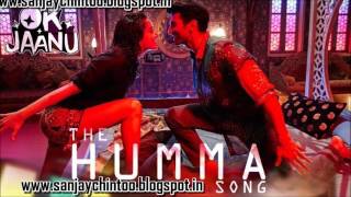 THE HUMMA HUMMA -  OK JAANU FULL HD SONG