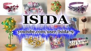 Поделки хенд-мейд Isida Kanzashi (трейлер канала)