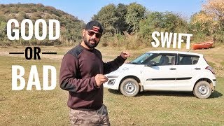 MARUTI SWIFT - GOOD OR BAD ? AN HONEST & PURE REVIEW