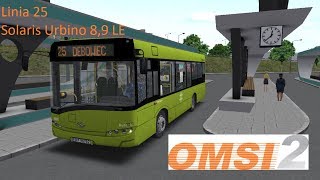 OMSI 2 Klonowice v3 Linia 25 Solaris Urbino 8,9 LE + Przejazd techniczny z zajezdni