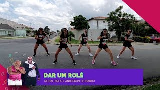 Dar um Rolé - Reinaldinho e Anderson Leonardo - Cia Zero 41 (Coreografia Oficial)