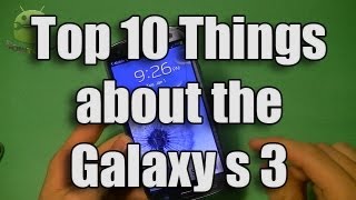 Top 10 things you need to know about your Galaxy S 3