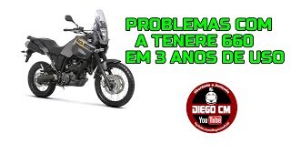 PROBLEMAS COM A TENERE 660 EM 3 ANOS DE USO #DIEGOCM