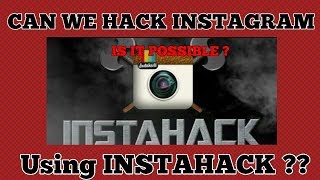 Hack Instagram With INSTAHACK ?? Is It POSSIBLE? | Survery 2019