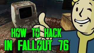 HOW TO HACK IN FALLOUT - FALLOUT 76 HACKING GUIDE!