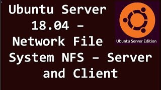 Network File System NFS - Server and Client - Ubuntu Server 18.04