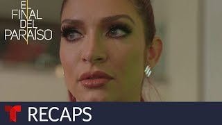 El Final del Paraíso | Recap (11/29/2019) | Telemundo