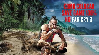 Como colocar um save game 100% no Far Cry 3 pirata