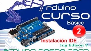 Curso de Arduino desde cero en Español - Capítulo 2 | instalación y prueba