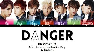 BTS (방탄소년단) - 'DANGER' Lyrics [Color Coded Han|Rom|Eng]