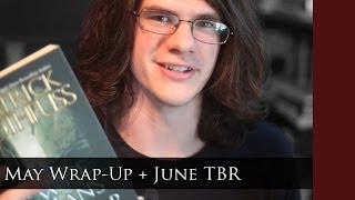 ಠ_ಠ May Wrap-Up + June TBR