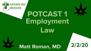 Live Stream. Potcast 1 (02-01-20) Employment Law and Marijuana