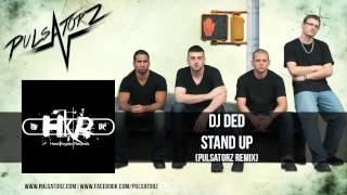 DJ Ded - Stand Up (Pulsatorz Remix) (Pulsatorz Preview)