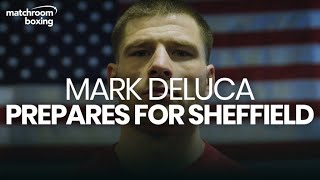 "I have to beat Kell Brook, this is make or break" - Mark DeLuca