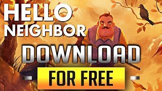 how to download Hello Neighbor PC