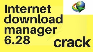 Internet Download Manager 6.28 build 16 crack July 2017 !