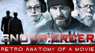Snowpiercer - Retro Anatomy Of A Movie