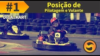 Dica de Pilotagem de Kart #01 - Posição de Pilotagem e Volante