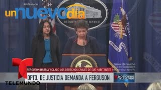 Departamento de justicia demanda a Ferguson | Un Nuevo Día | Telemundo