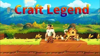 Craft Legend ( Mobile Game ) Gameplay Walkthrough Part 11