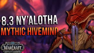 8.3 - Ny'alotha, the Waking City! Mythic The Hivemind Kill! Destruction Warlock POV!