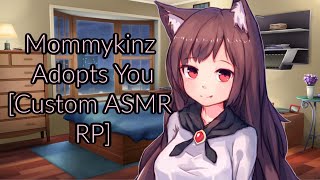 Mommykinz Adopts You [Custom ASMR RP]