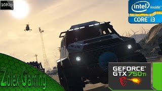 GTAV Online - I3 4170 - GTX750 ti - 8GB RAM - [60FPS] - [1080P]
