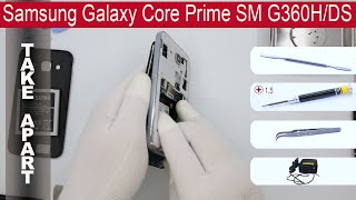 How to disassemble ? Samsung Galaxy Core Prime SM-G360H, Take Apart, Tutorial