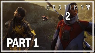 Destiny 2 Let's Play Part 1 Warlock - PC Gameplay & Commentary