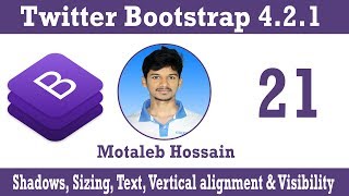 Bootstarp 4.2.1 Part 21 :: Shadows, Sizing, Text, Vertical alignment & Visibility