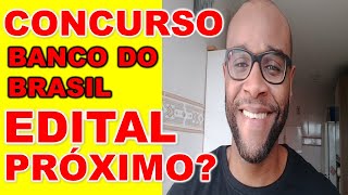 Concurso Banco do Brasil edital 2020 Escriturário em Março VERDADE OU MENTIRA VALE A PENA ESTUDAR ?