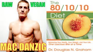 FRUITARIAN UFC/MMA FIGHTER MAC DANZIG ON THE 80/10/10 DIET