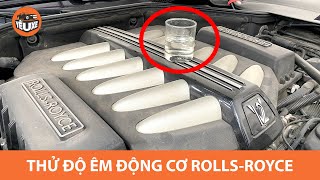 Test độ êm động cơ V12 Rolls Royce, ngắm bầu trời sao (Rolls Royce Engine Sound) |Yêu Xe|