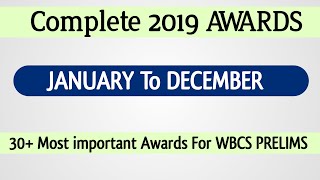 || Complete - 2019 Awards  || January - 2019 To December - 2019 || #WBCS_2020