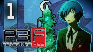 Persona 3 FES [Part 1] - The Journey Begins