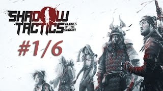 Angespielt: Shadow Tactics #1/6 - Die Belagerung von Ōsaka (gameplay, deutsch, Let's Play)