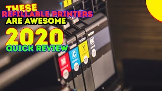 Best Refillable Printers 2018 & 2019