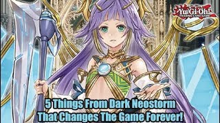5 Things From Dark Neostorm That Change Yugioh Forever!