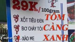 TIN NÓNG: TÔM CÀNG 29K NGON ƠI LÀ NGON SÀI GÒN