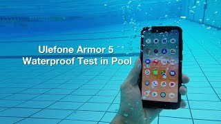 Notch Display Ulefone Armor 5 Waterproof Test in Pool