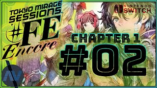 First Lesson & Kirias SIV-LIVE Concert | #02 Ch. 1 A Star is Born | Tokyo Mirage Sessions #FE Encore