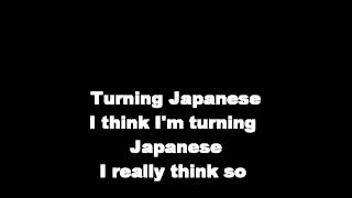 I think I'm turning japanese