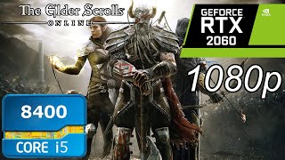 The Elder Scrolls Online - RTX 2060 | i5 8400 | Benchmark