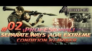 SEPARATE WAYS ¡ADA! EXTREME CONDITION REMAKER # 02 Por LJVGAMER