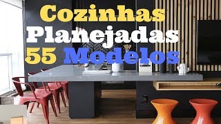 Cozinhas Modernas Planejadas: 55 Modelos +  Dicas